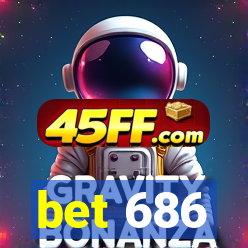 bet 686